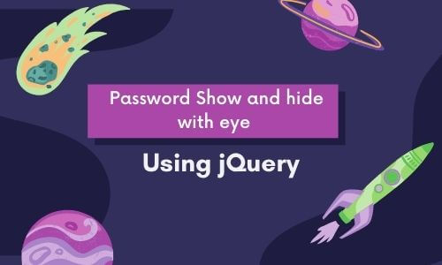 password show and hide using jQuery