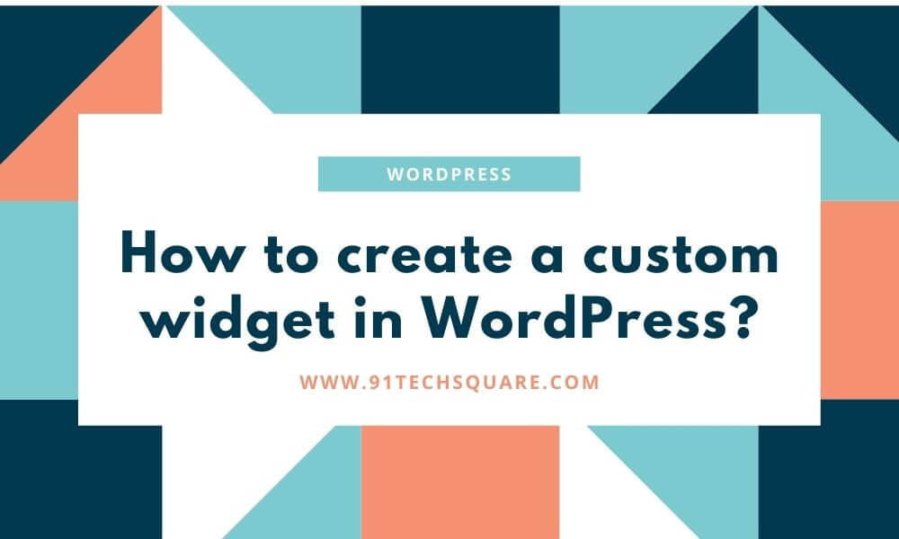 create a custom widget in wordpress