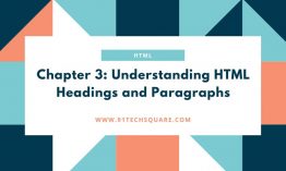 Chapter 3: Understanding HTML Headings and Paragraphs